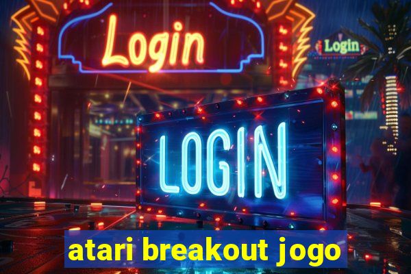 atari breakout jogo